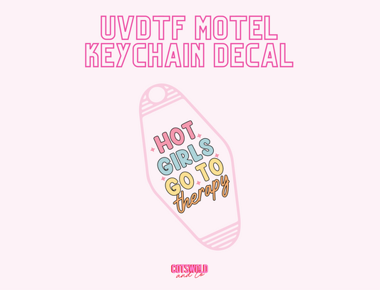 Hot Girls Go To Therapy Motel Keychain UVDTF Decal | UVDTF Motel Keychain Sticker