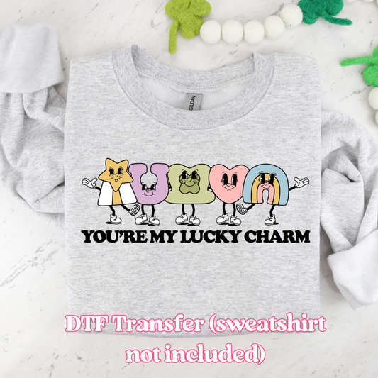 You're My Lucky Charm St. Patrick's Day DTF Transfer
