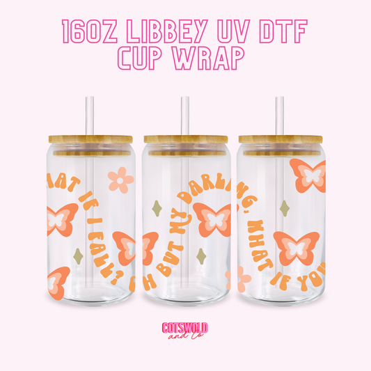 What if You Fly Butterfly Boho 16oz Libbey Cup Wrap UVDTF, Boho Cup Wrap