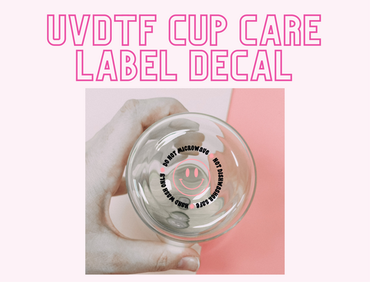Smiley Cup Care Instructions UVDTF Decal Sticker